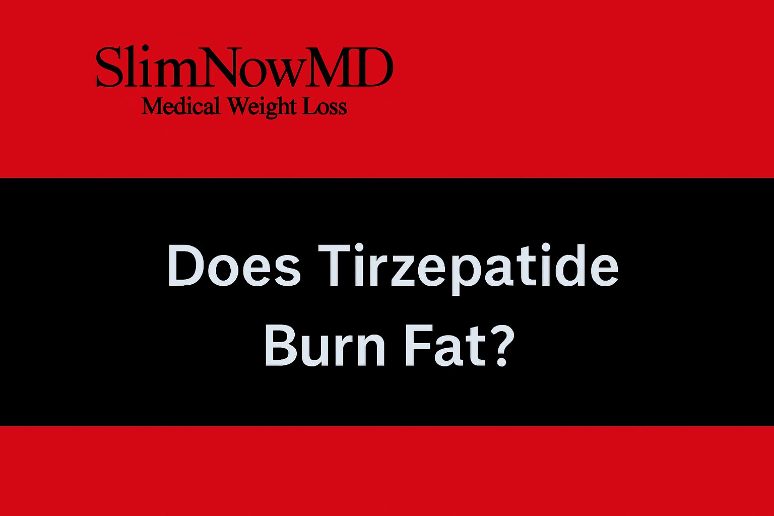 Does Tirzepatide Burn Fat?